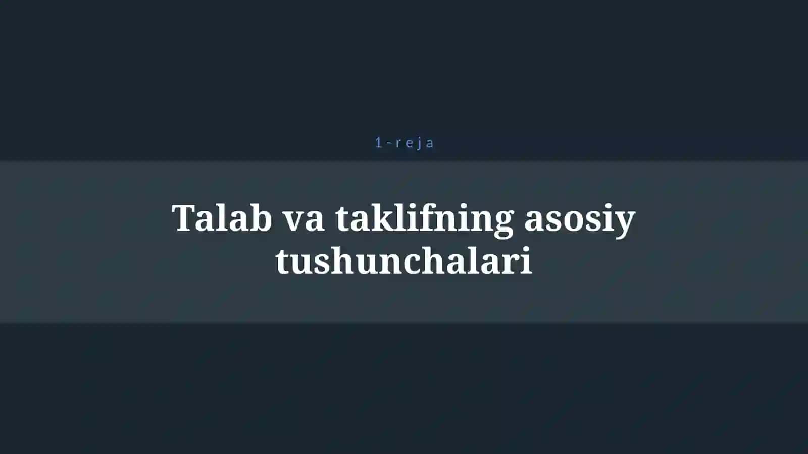 TALAB VA TAKLIF TAHLILI ASOSLARI 4