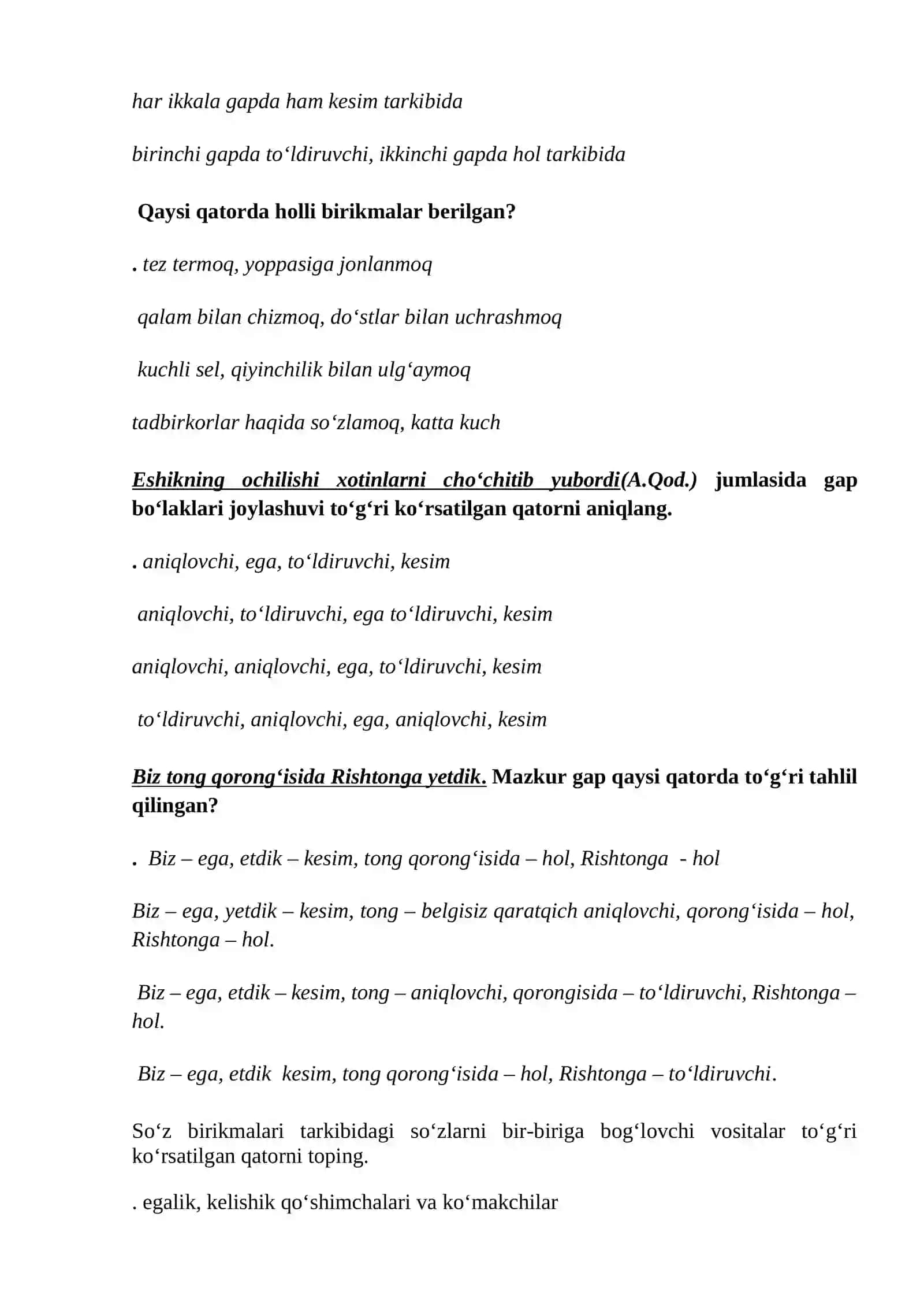 Qaysi gapda ega bilan kesim orasida tire ishlatilishi kerak? 4