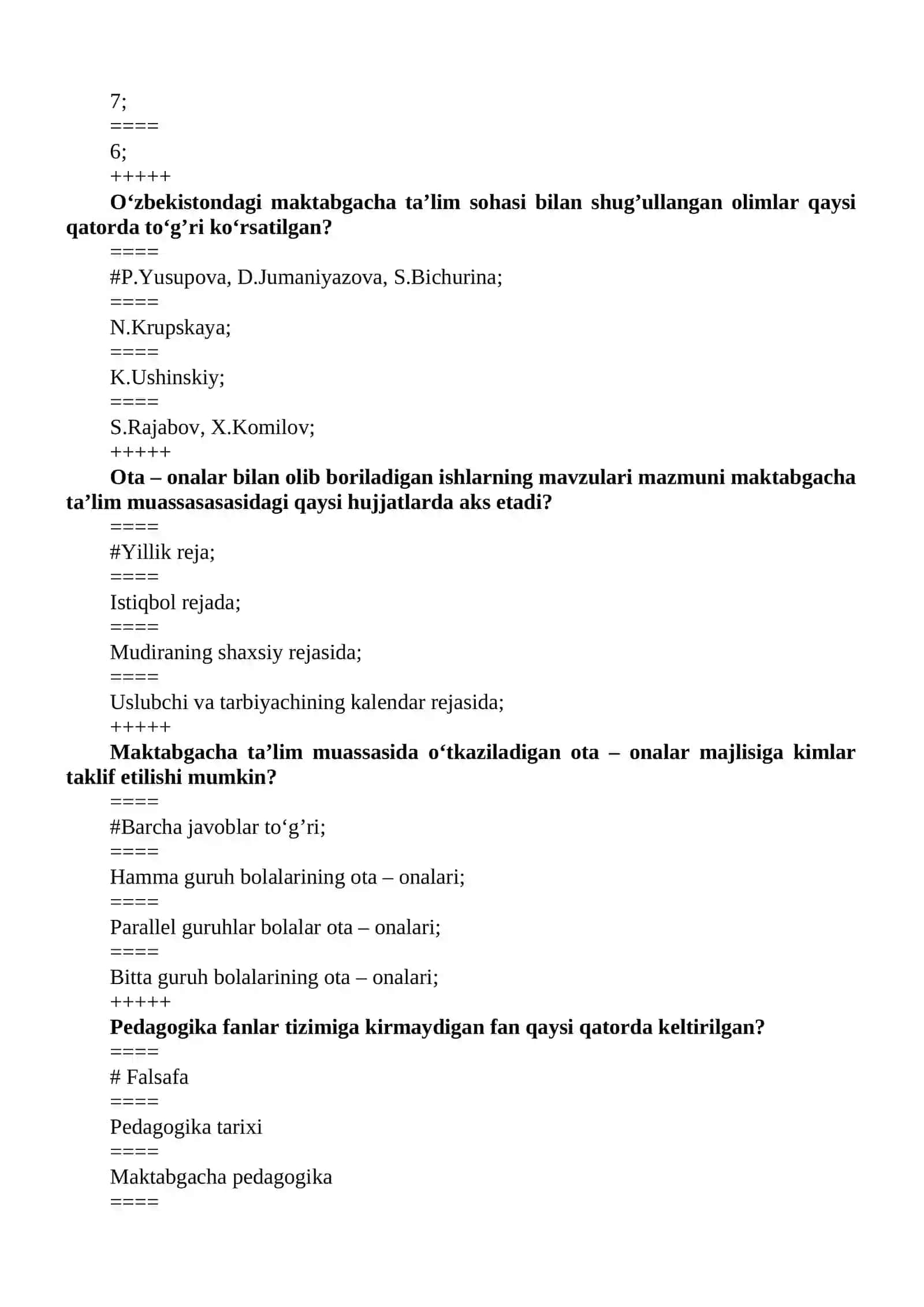 Ilk va maktabgacha yoshdagi bolalar pedagogikasi fanidan TEST SAVOLLARI 4