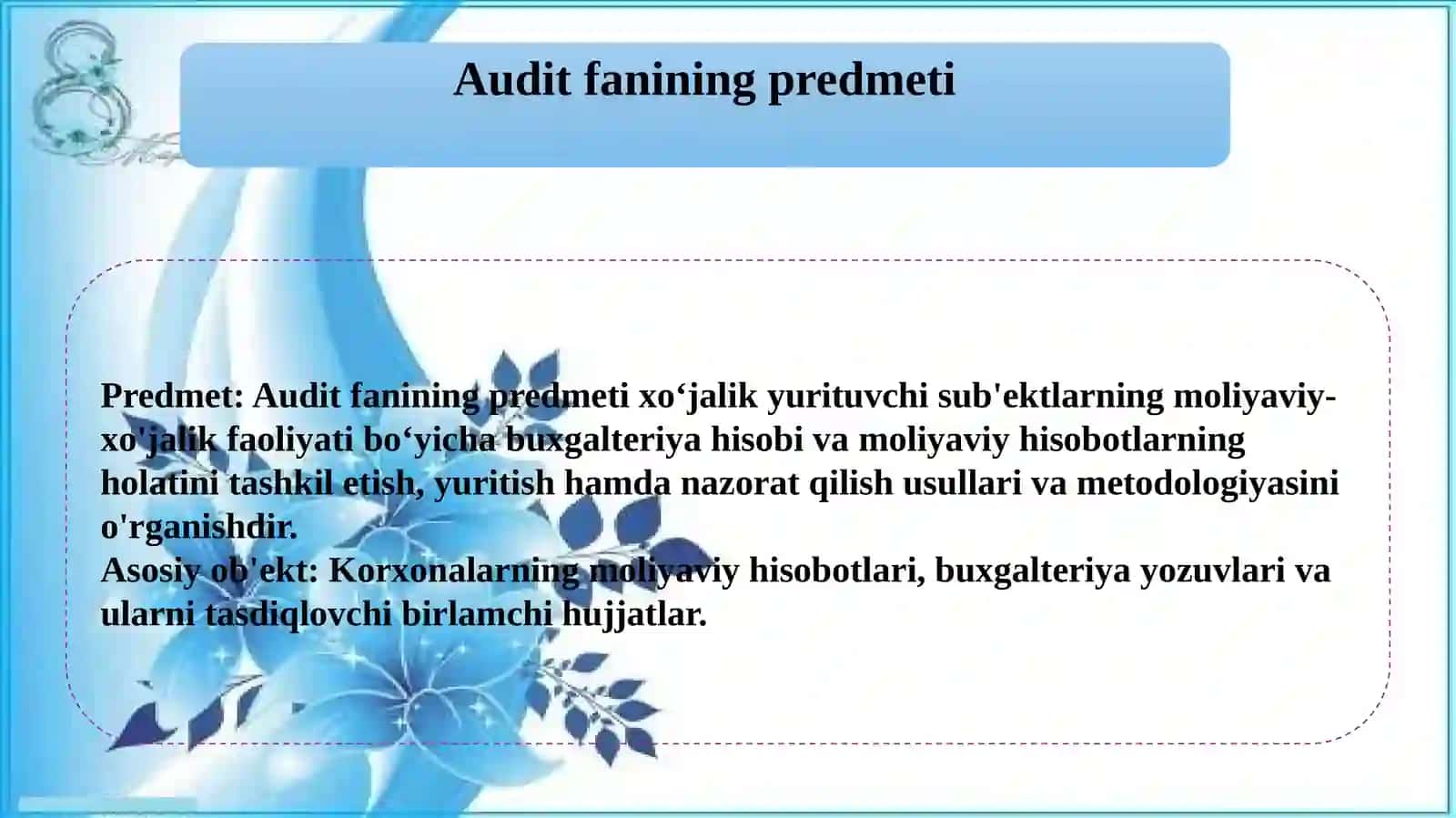 Audit fanining predmeti, maqsadi va vazifalari 4