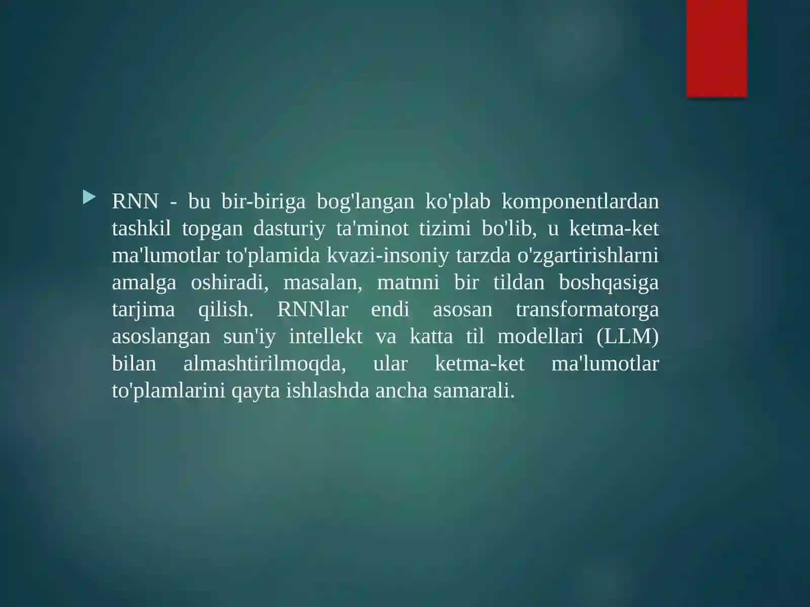 Takroriy neyron tarmoqlari (RNN) 4