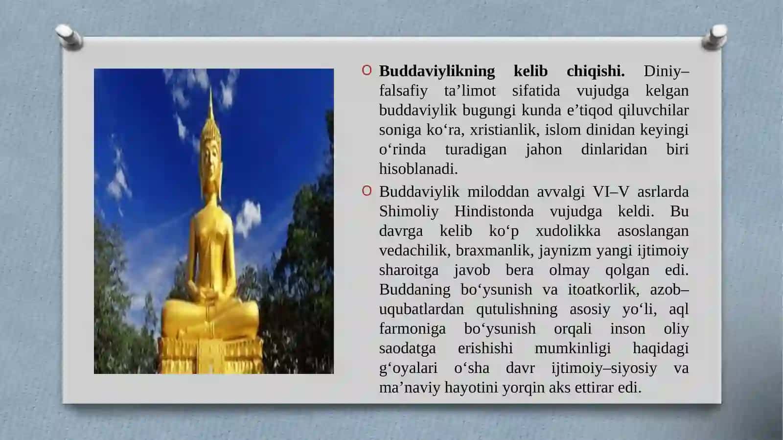 3 BUDDIZM DINI TARIXI VA ASOSIY G’OYALARI 4