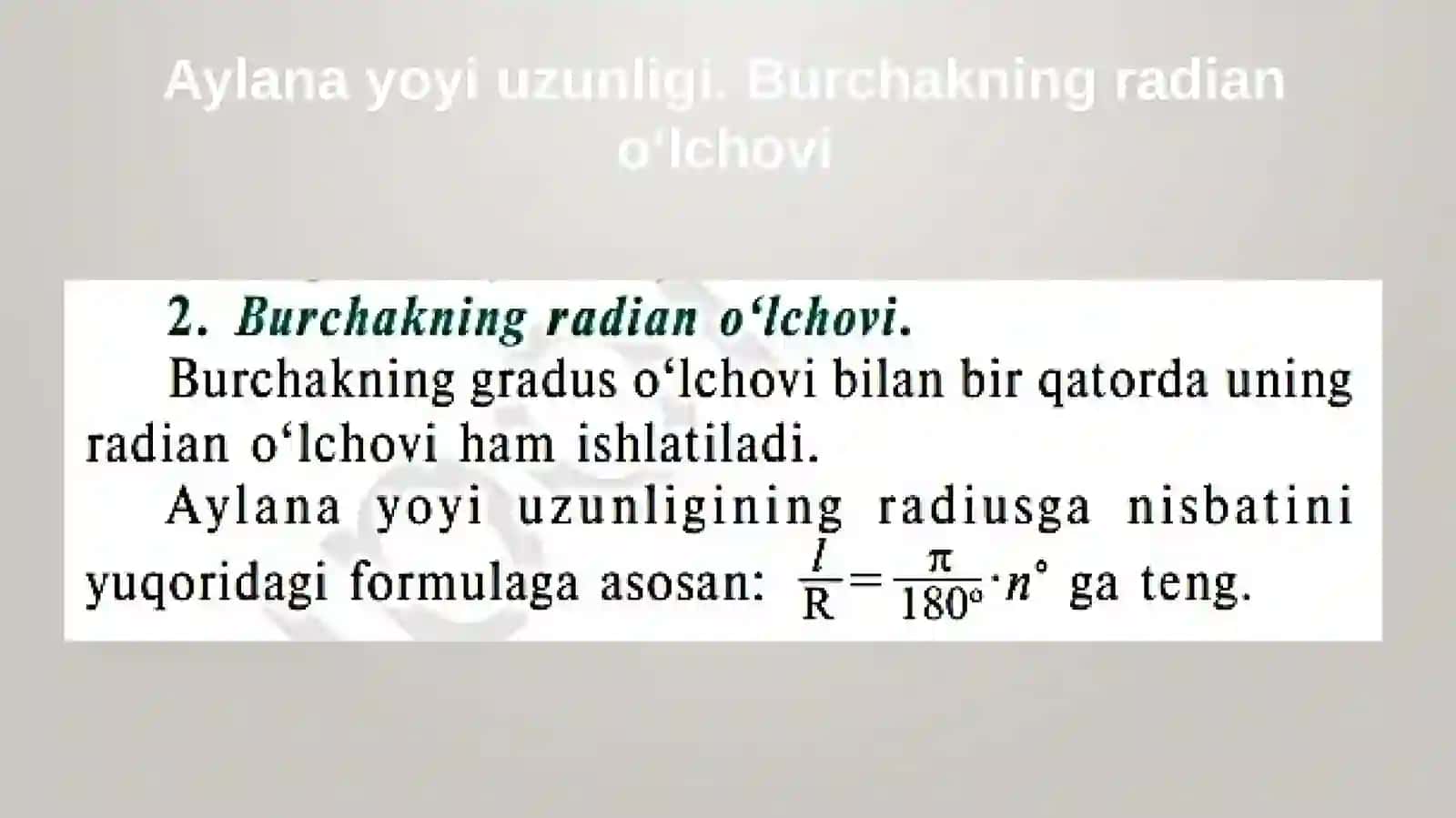 Aylana uzunligi. Aylana yoyi uzunligi. Burchakning radian  o‘lchovi 4