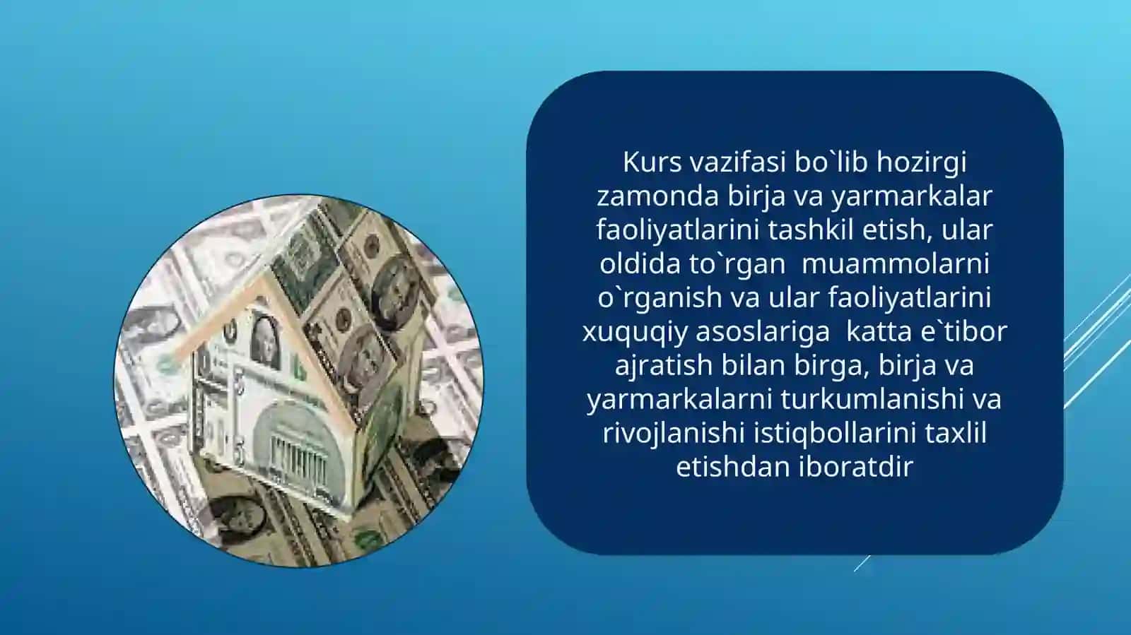 «Birja va yarmarka faoliyatini boshqarish» fanining mazmuni va vazifalari 4
