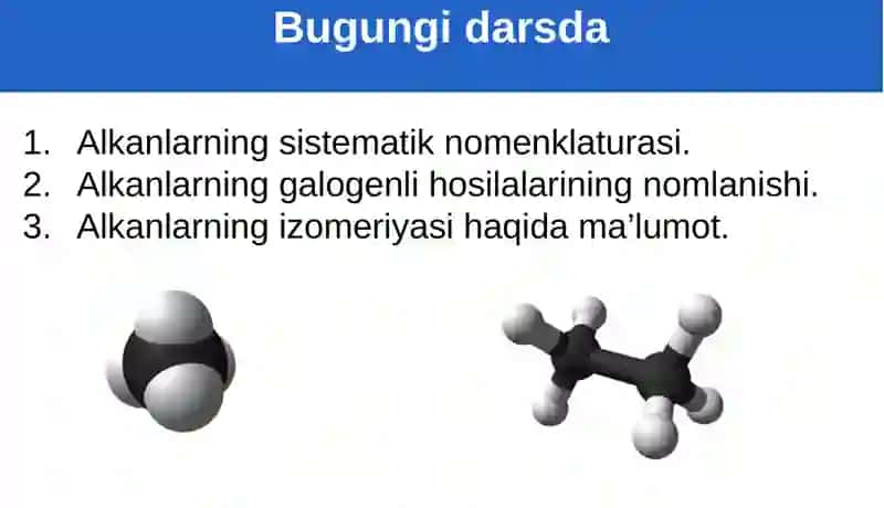 Alkanlarning xalqaro nomenklatura bo‘yicha nomlanishi. Izomeriyasi 4