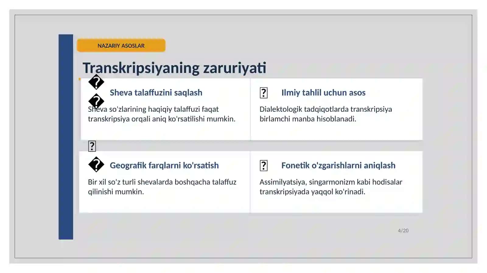 O'ZBEK DIALEKTOLOGIYASIDA TRANSKRIPSIYA ASOSLARI VA SHEVA MATERIALLARINI YOZIB OLISHNING FONETIK XUSUSIYATLARI 4