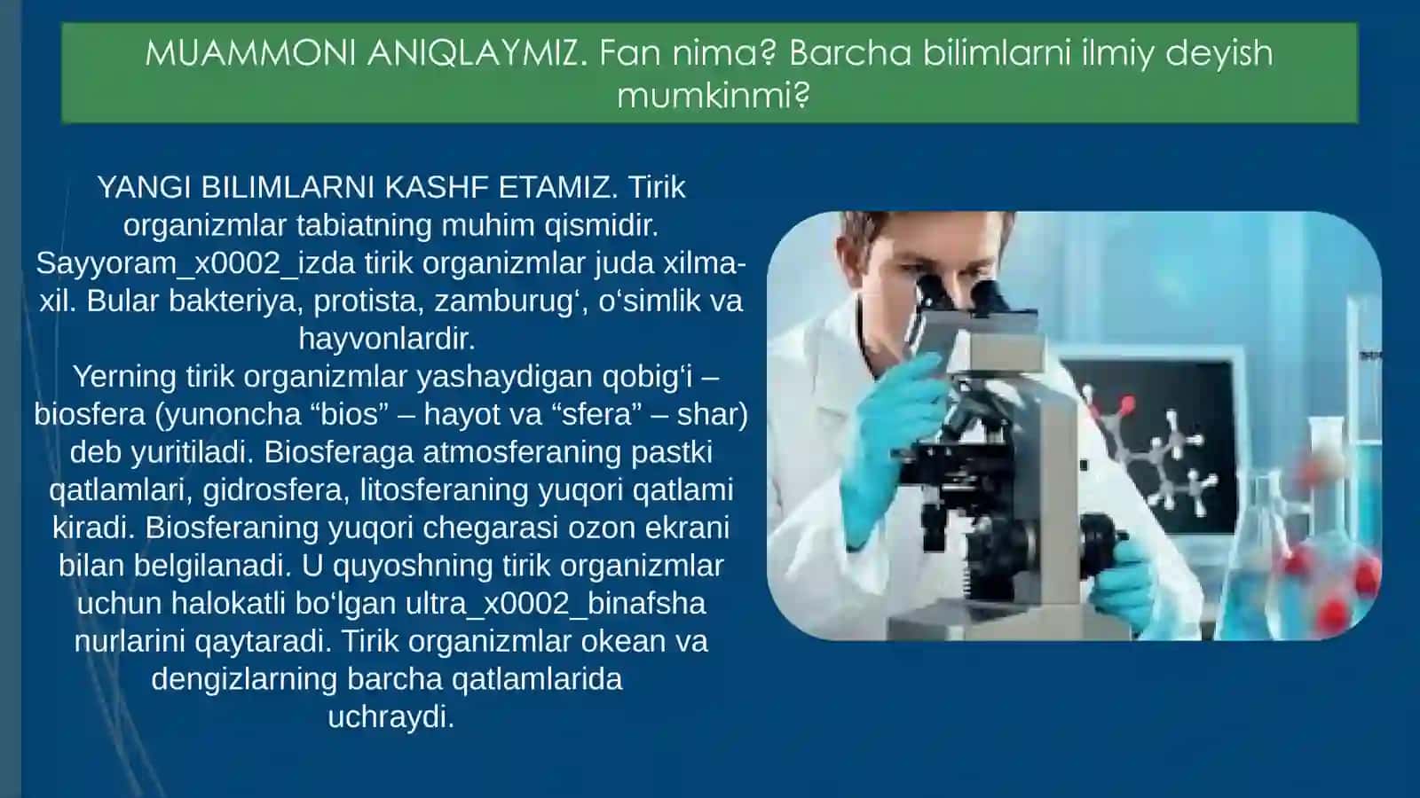 Biologiya–tirik organizmlar haqidagi fan 4