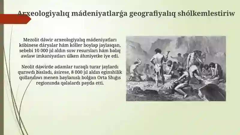 Mezolit hám Neolit Dáwirleriniń Arxeologiyalıq Mádeniyatları: Ulıwma Obzor 4