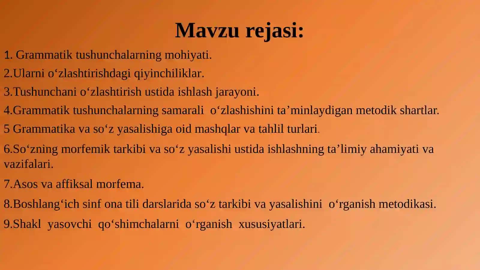 Grammatikavaso‘zyasalishigaoidtushunchalarnishakllantirishningmetodikasoslari.Boshlang‘ichsinflardaso‘zningmorfemiktarkibinio‘rganishmetodikasi 4