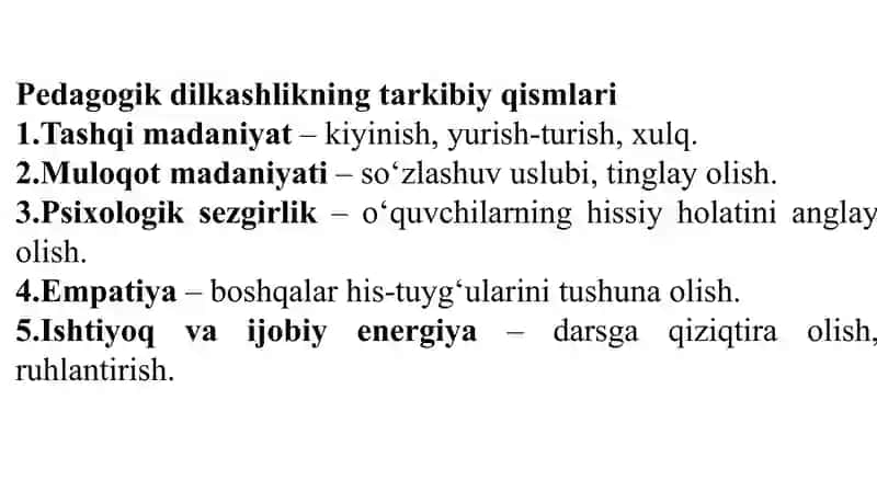 Pedagogik dilkashlikning tarkibiy qismlari va pedagogik texnikaning muhim xususiyatlari 4