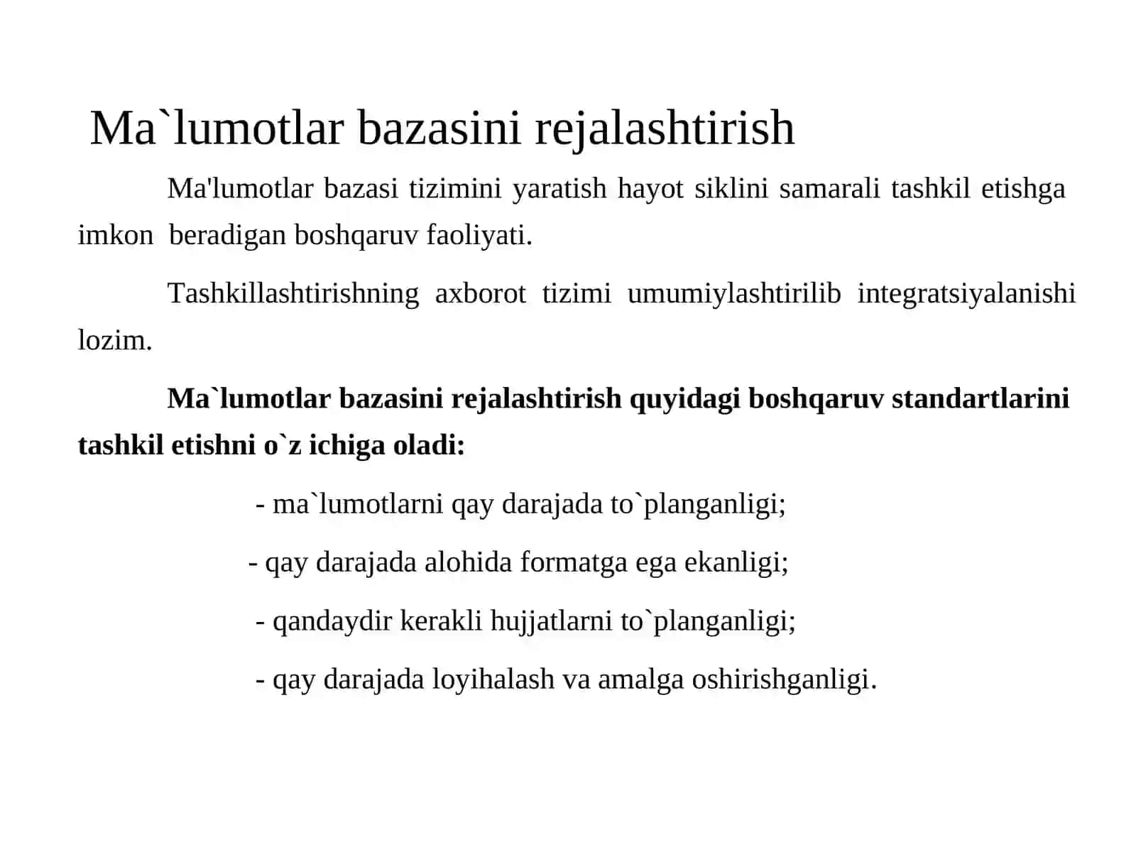 Ma`lumotlar bazasini rejalashtirish, loyihalash, boshqarish (administratorlash). 4