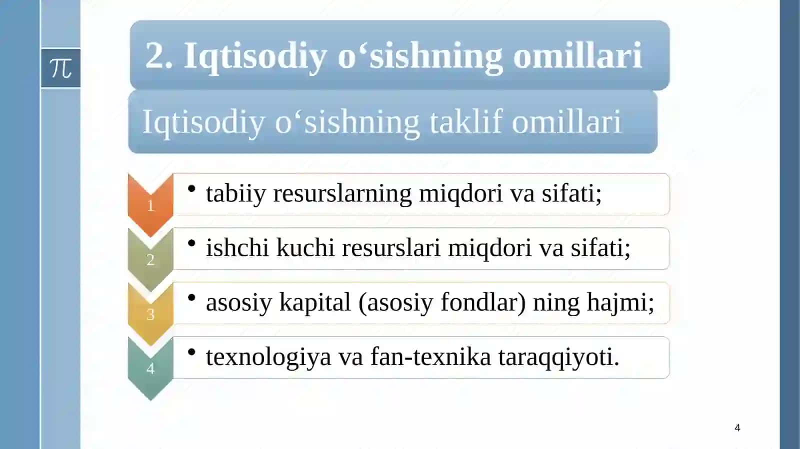Iqtisodiy o’sish va milliy boylik Milliy iqtisodiyotning muvozanati Makroiqtisodiy beqarorlik: inqiroz, ishsizlik va inflyasiya 4