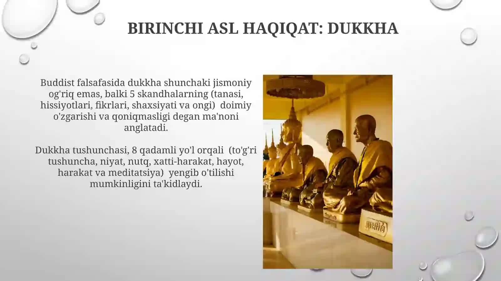 Buddizmta’limotida-to‘rtoliyxaqiqat, nirvanahaqidagiqarashlar 4