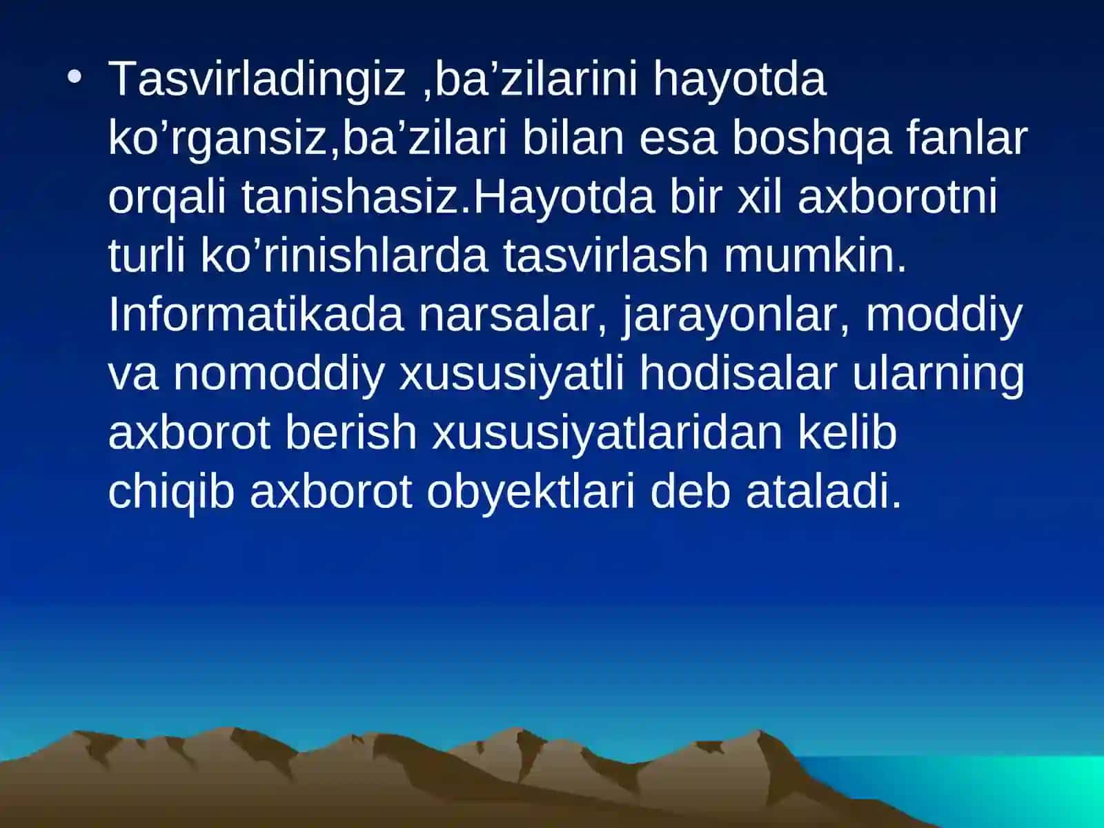 2-Dars Axborot ko’rinishlari,xususiyatlari va turlari 4