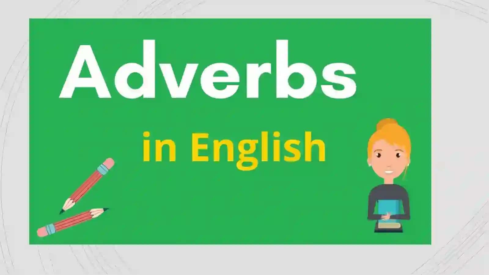 Green livingAdverbs 4