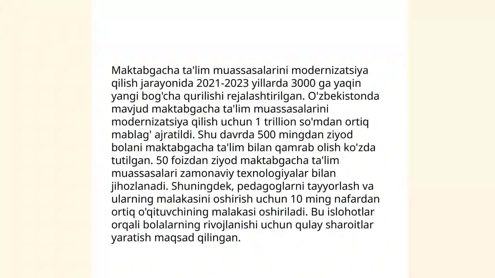 Oʻzbekiston respublikasi maktabgacha taʼlim tizimini 2030-yilgacha rivojlantirish konsepsiyasini tasdiqlash toʻgʻrisida"gi qarori vazifalari. 2019-yil 11-iyundagi 487-sonli "Maktabgacha taʼlim tizimiga ilgʻor axborot va pedagogika texnologiyalarini joriy etish chora-tadbirlari toʻgʻrisida"gi Qaror mohiyati 4