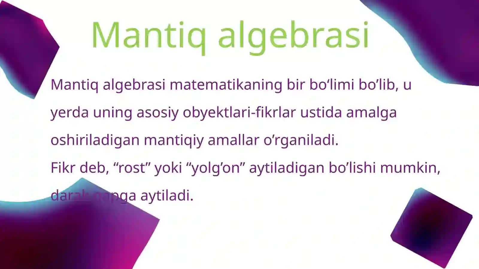 Mantiq algebrasining aksiomalari 4