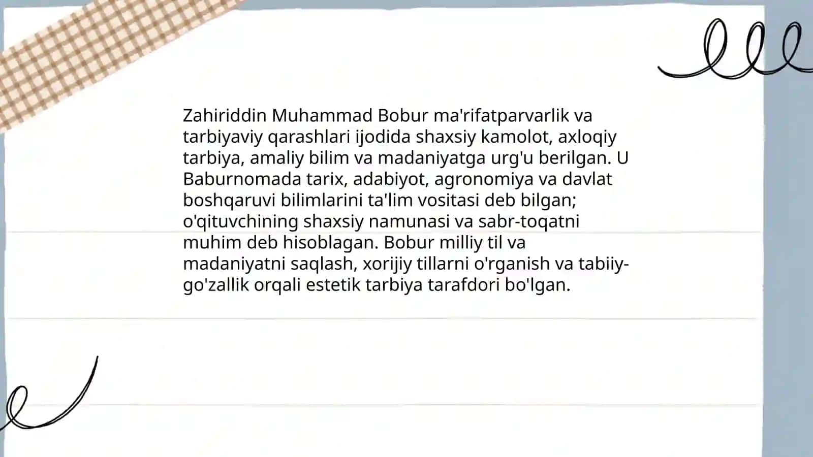 Mirzo Ulug'bek, Z.M.Boburlarning pedagogik g'oyalari va ma'rifatparvarlik xizmatlari 4