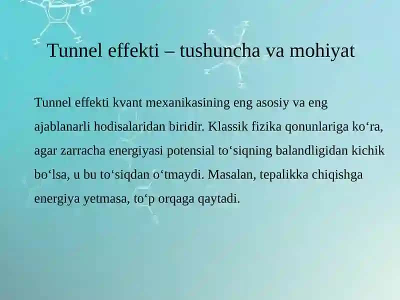 Tunnel effekti va uni tushuntirish 4