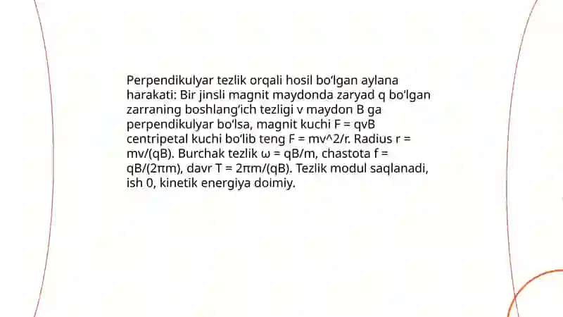 Bir jinsli magnit maydonida zaryadli zarralar harakati 4