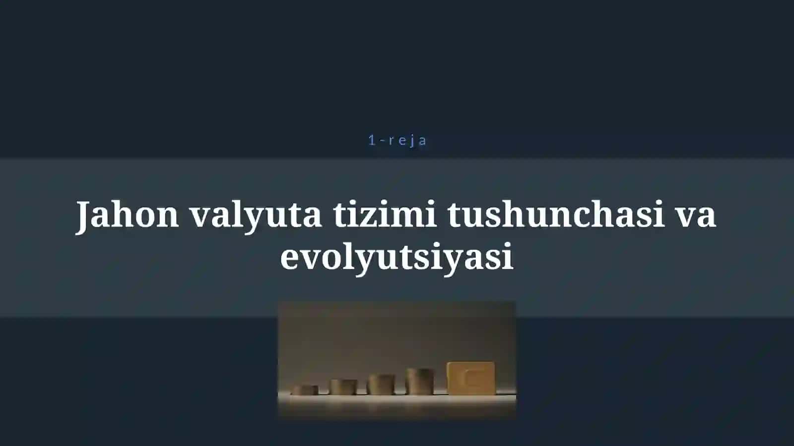 JAHON VALYUTA TIZIMI 4