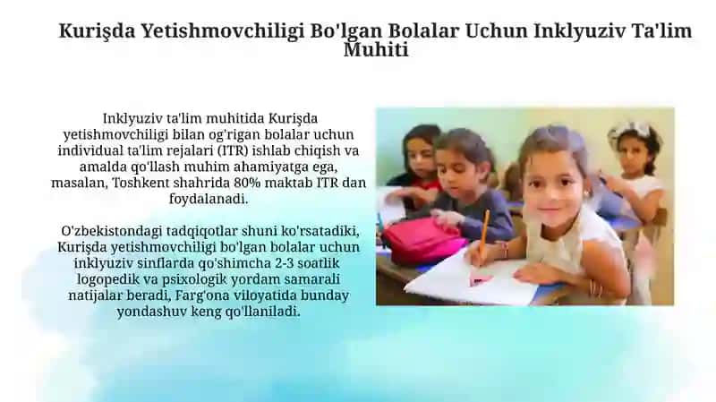 Kurişda Yetishmovchiligi Bilan Bolalarni O'qitishning Inklyuziv Yondashuvlari 4
