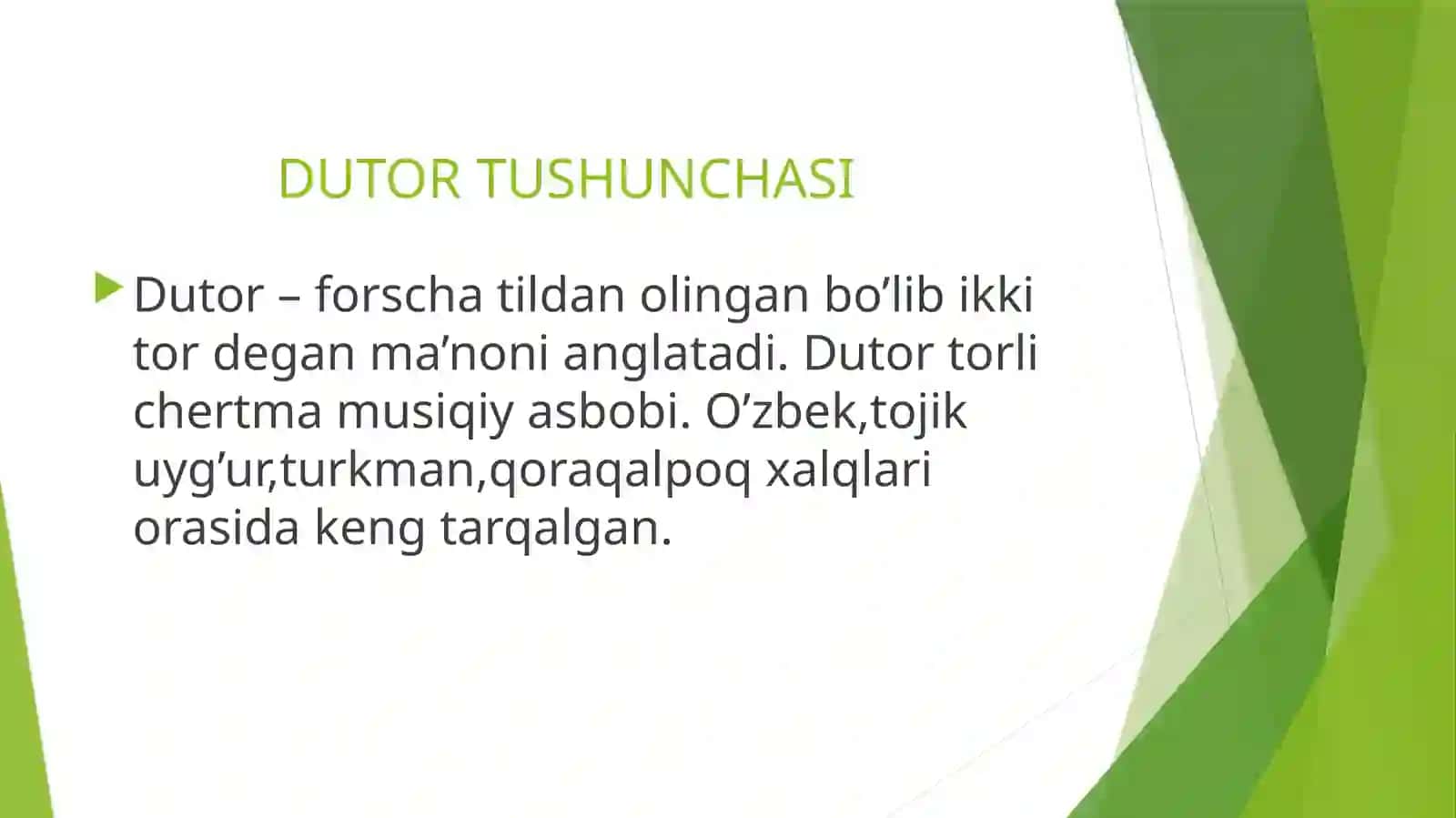 Milliy mumtoz musiqa cholg’usi- DUTOR haqida asosiy tushunchalar 4