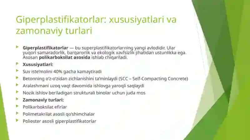Superpastifikatorlar, ularining turlari,giperplastifikatorlar, ishlatilish sohalari. 4