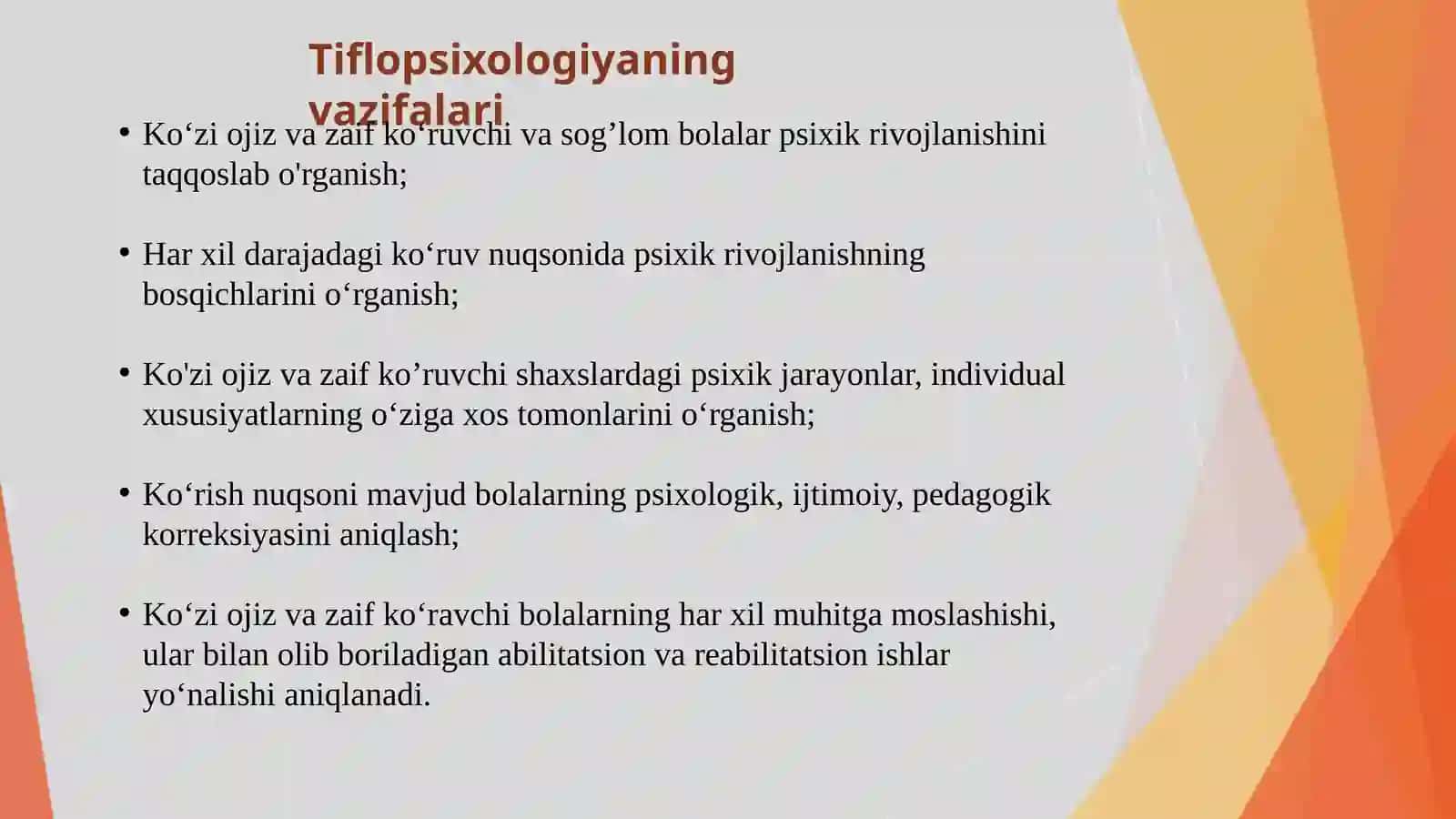 Tiflopsixologiya fani, vazifalari va uslubiyati 4