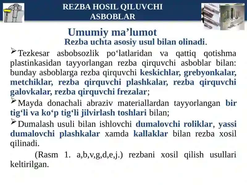 Rezbahosil qiluvchi asboblarning xar-xil ko’rinishlari va asosiy konstruktivelementlari 4