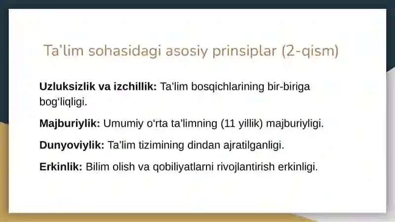 O’zbekiston Respublikasi ta’lim to’g’risidagi qonuni prinsiplari va ta’lim olish huquqi,ta'lim olish turlari hamda shakllari 4