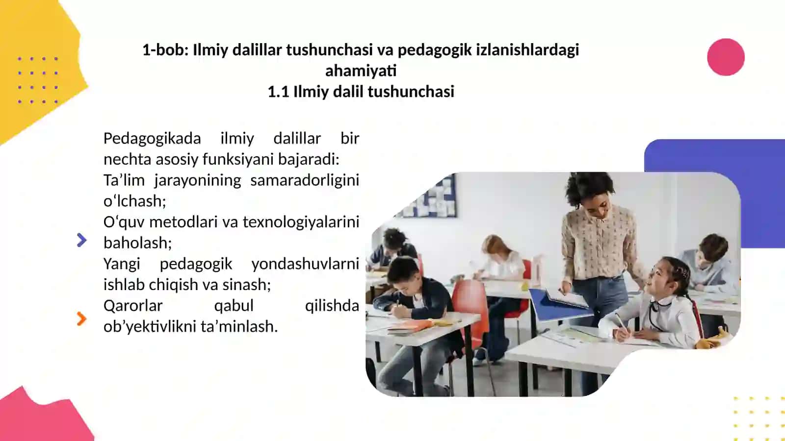 “Ilmiy dalillarning pedagogik izlanishlardagi o’rni” 4