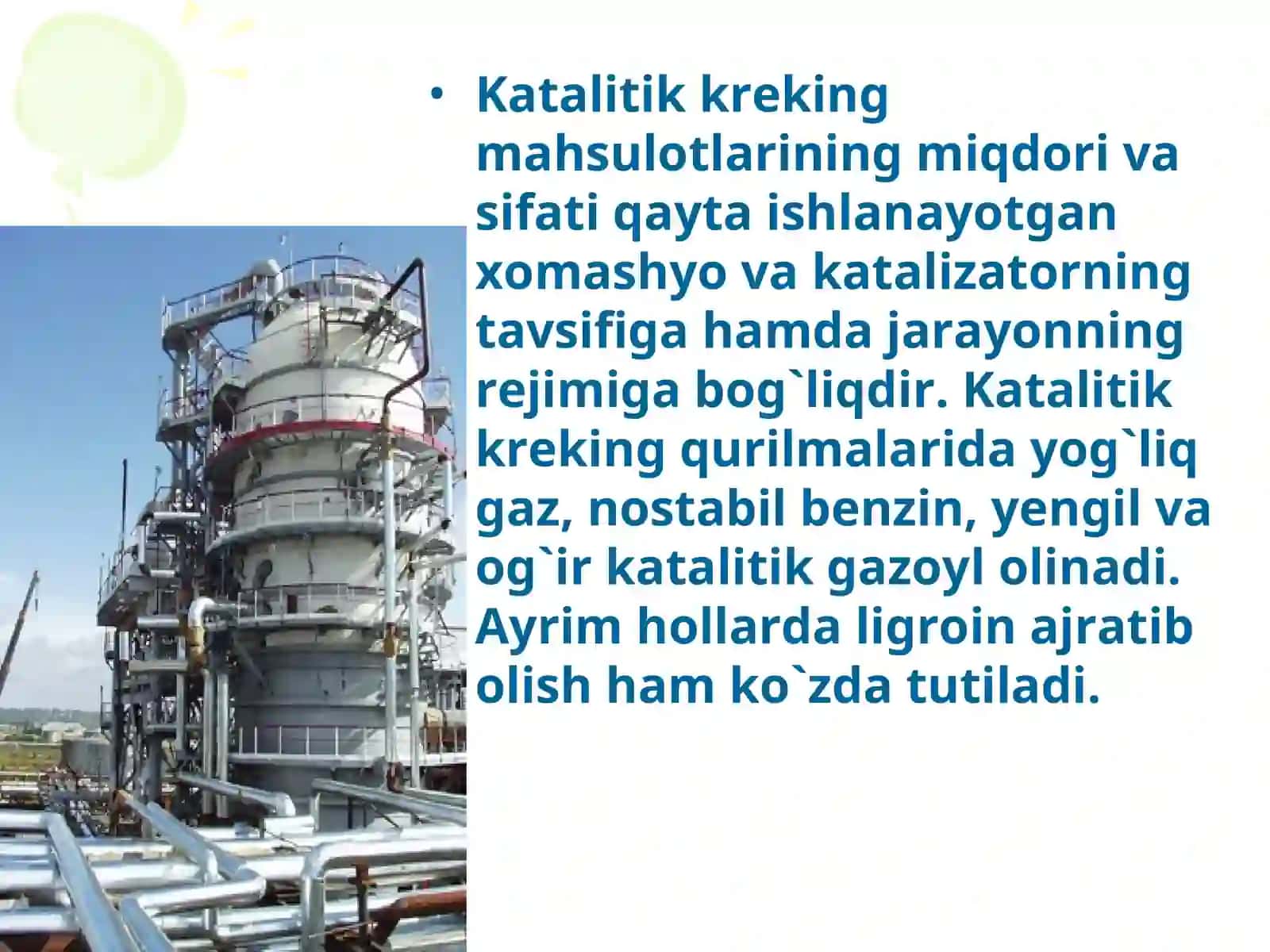 Katalitik kreking jarayoni va ularni qayta ishlash 4