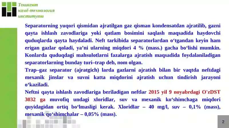 Neft­ tarkibidan tabiiy va yuldosh gazlarni  ajratib olish, neftni qayta ishlashga tayyorlash 4