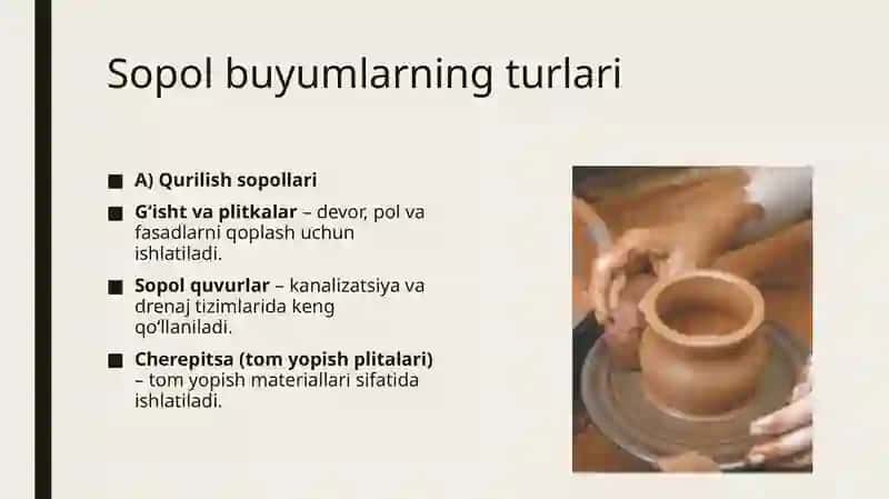 Sopol buyumlar to'g'risida umimiy ma'lumotlat 4