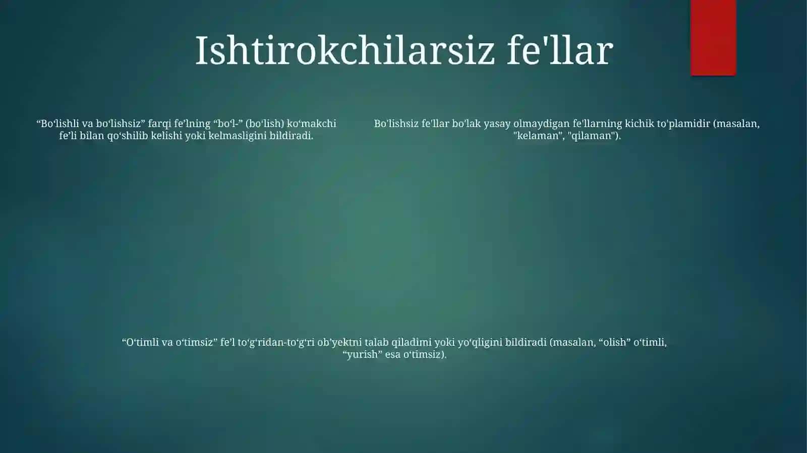 Fe'L SoʻZ Turkumi Sifatida. BoʻLishli, BoʻLishsiz FeʼLlar. OʻTimli OʻTimsizFe'Llar 4