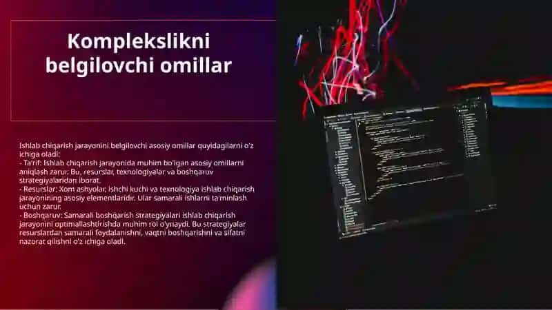 Ishlab chiqarish jarayonining kompleksligi 4