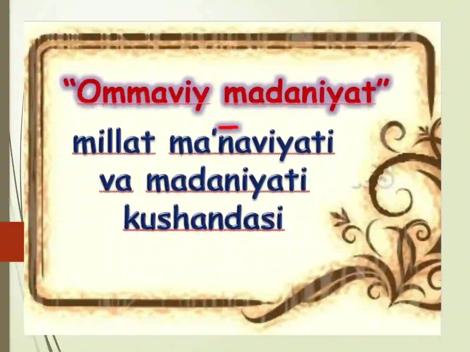 OMMOVIY MADANIYATGA QARSHIMIZ 4