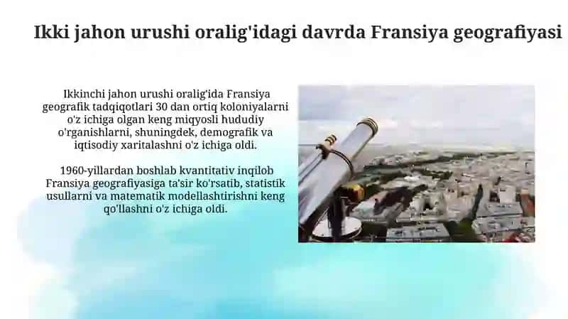 XIX_XXI asrlarda Fransiyada geografiyaning rivojlanish xususiyatlari 4