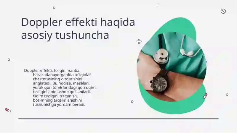 Doppler effekti. Qon oqimi tezligini aniqlash. Yurak qon tomirlarida bosimning taqsimlanishi 4