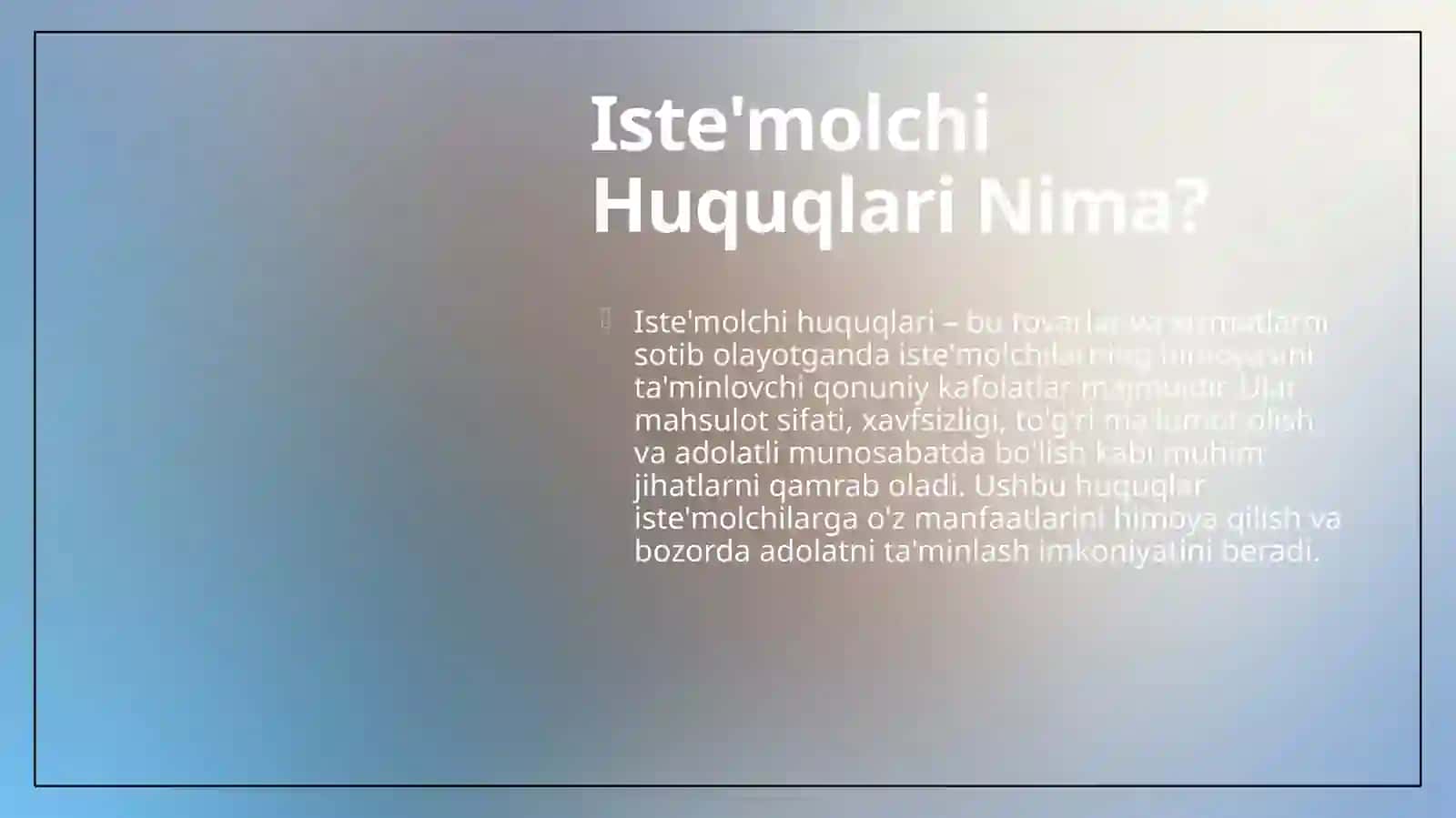 Iste'molchilar Huquqlari: Asosiy Tushunchalar va Ahamiyati 4