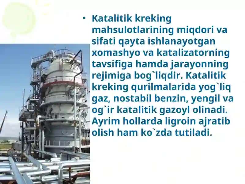 Katalitik kreking jarayoni va ularni qayta ishlash 4