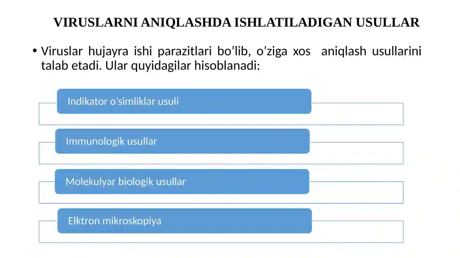 VIRUSOLOGIYADA QO’LLANILADIGAN TADQIQOT USULLARI 4