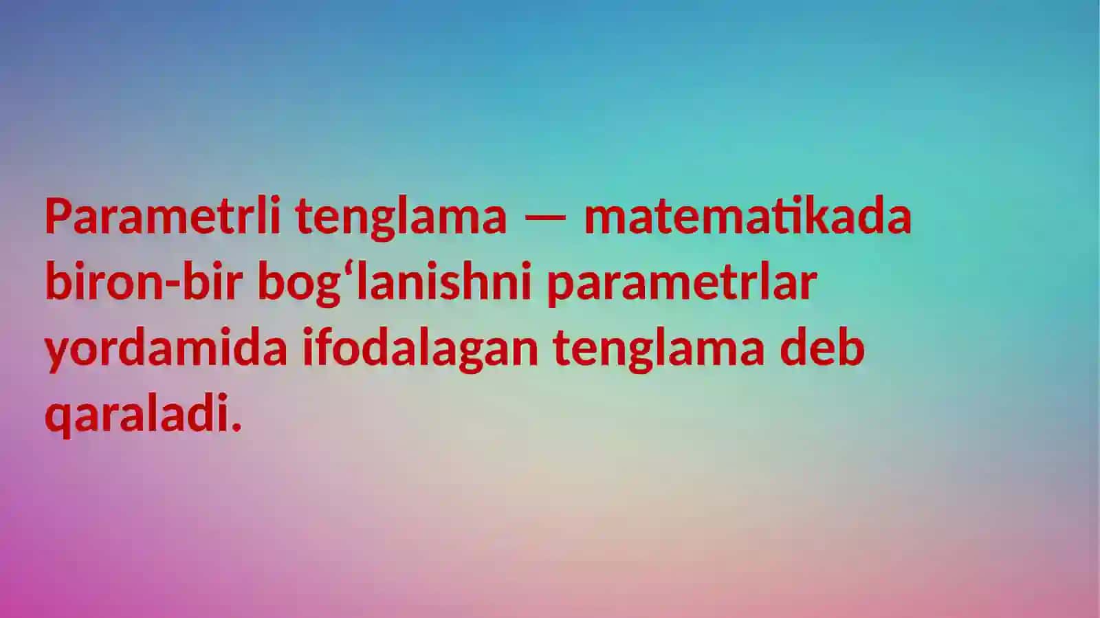 parametrlik chiziqli va kvadrat tenglamalar 4