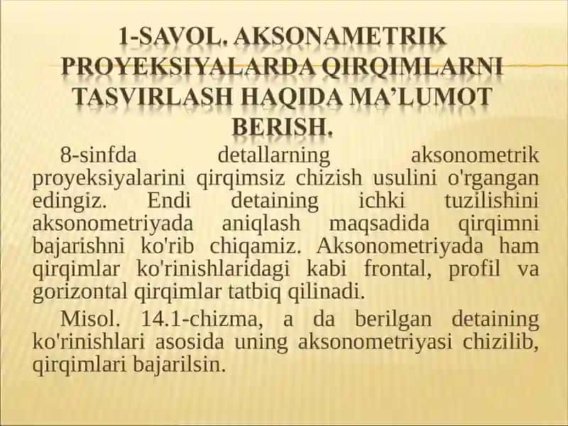 Aksonametrik proyeksiyalarda qirqimlarni tasvirlash 4