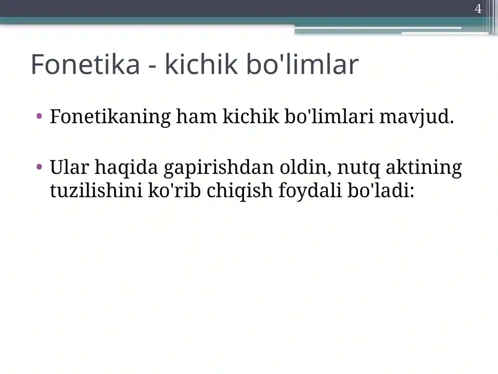 Hozirgi zamon ona tilining fonetik va fonologik tizimi haqida ma’lumot 4