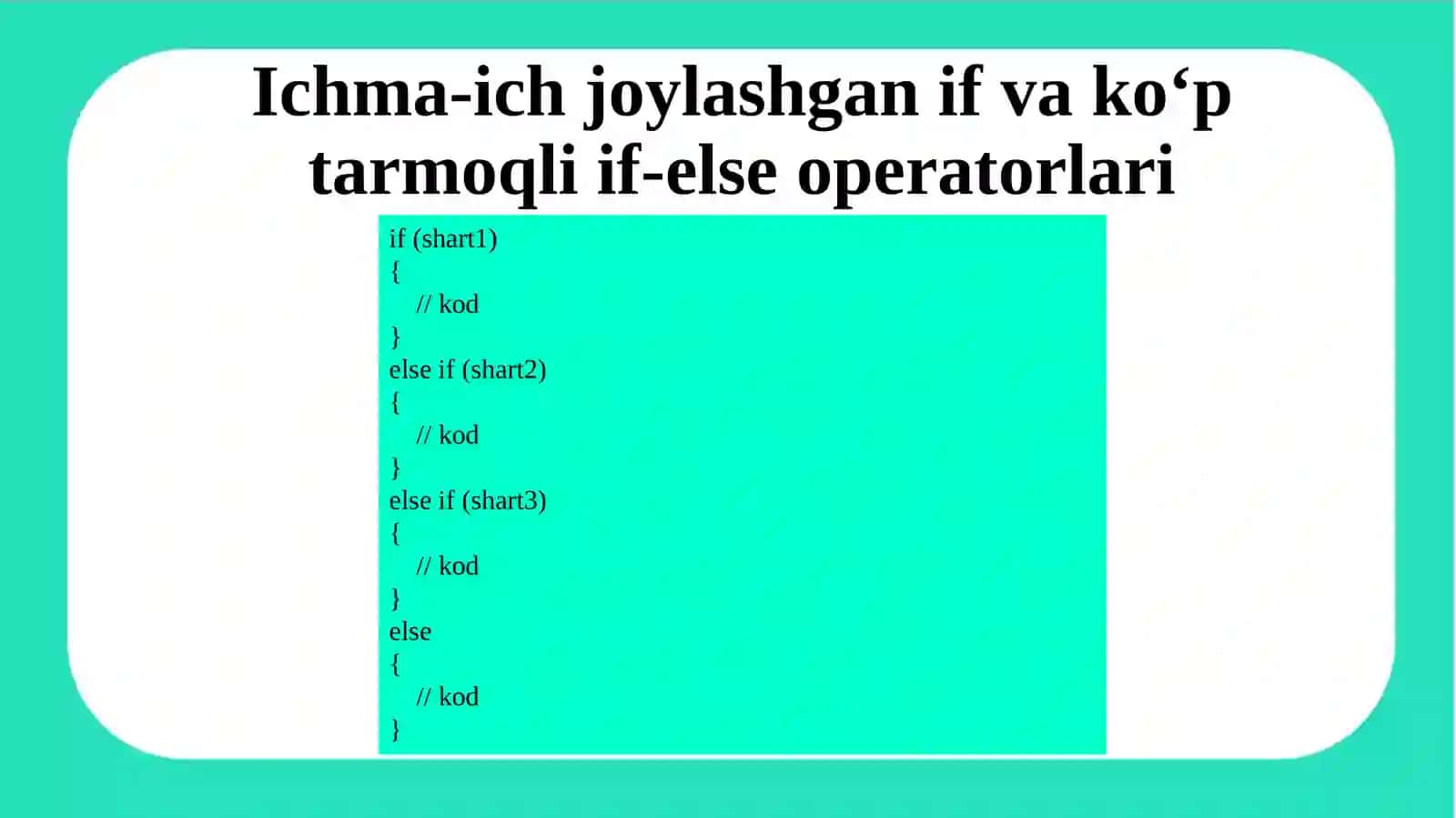 Ichma-ich joylashgan shartli oʻtish operatori. Tanlash operatori. 4