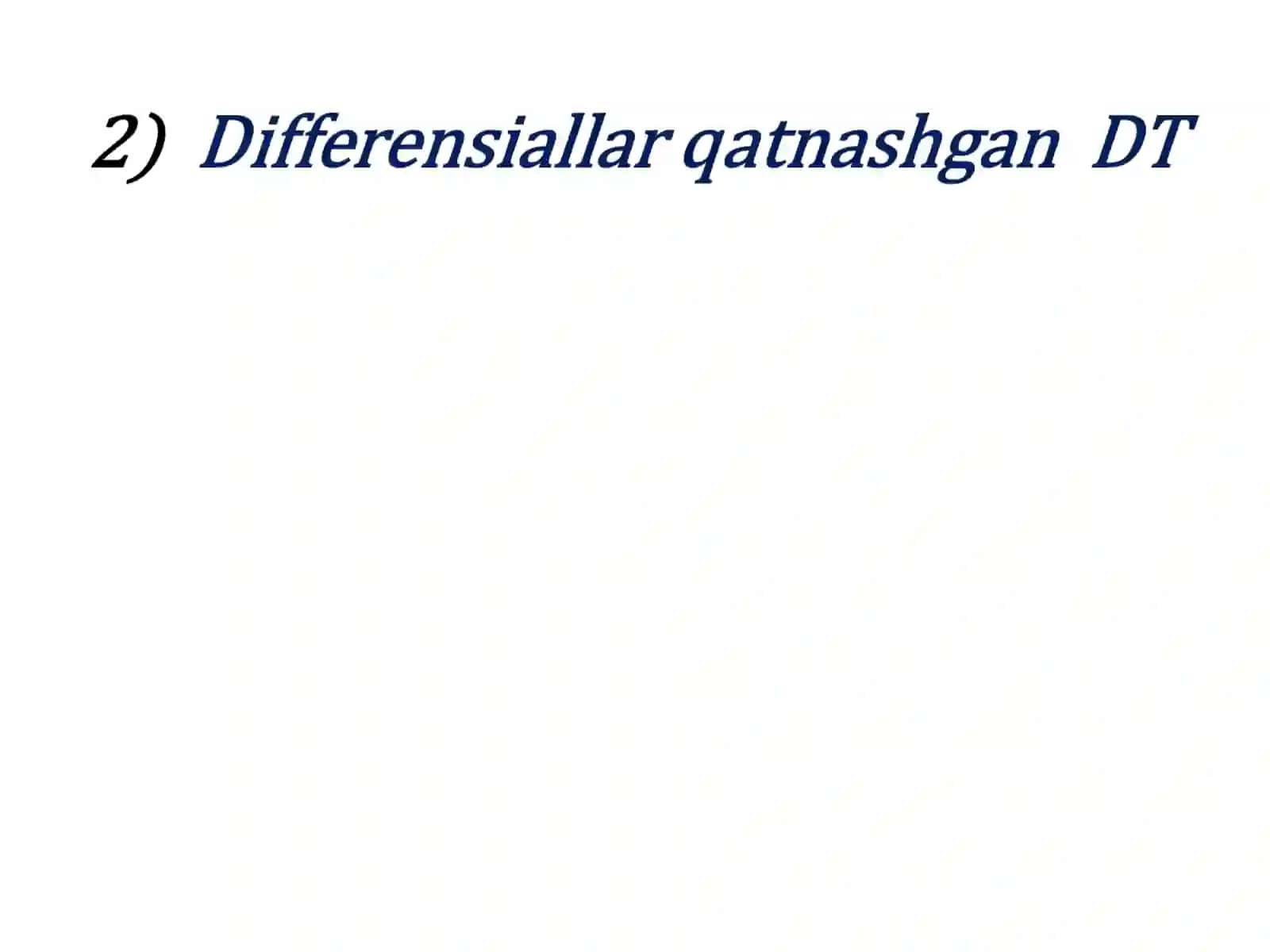 2A-3A amaliy mashg’ulot. Differensial tenglamalar ularning turlari va yechimlari 4