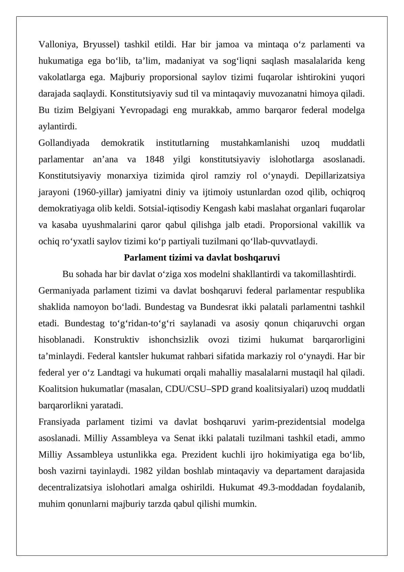 XX asr oxiri – XXI asr boshlarida Germaniya, Fransiya, Belgiya va Gollandiya.Italiya, Ispaniya va Portugaliya 4