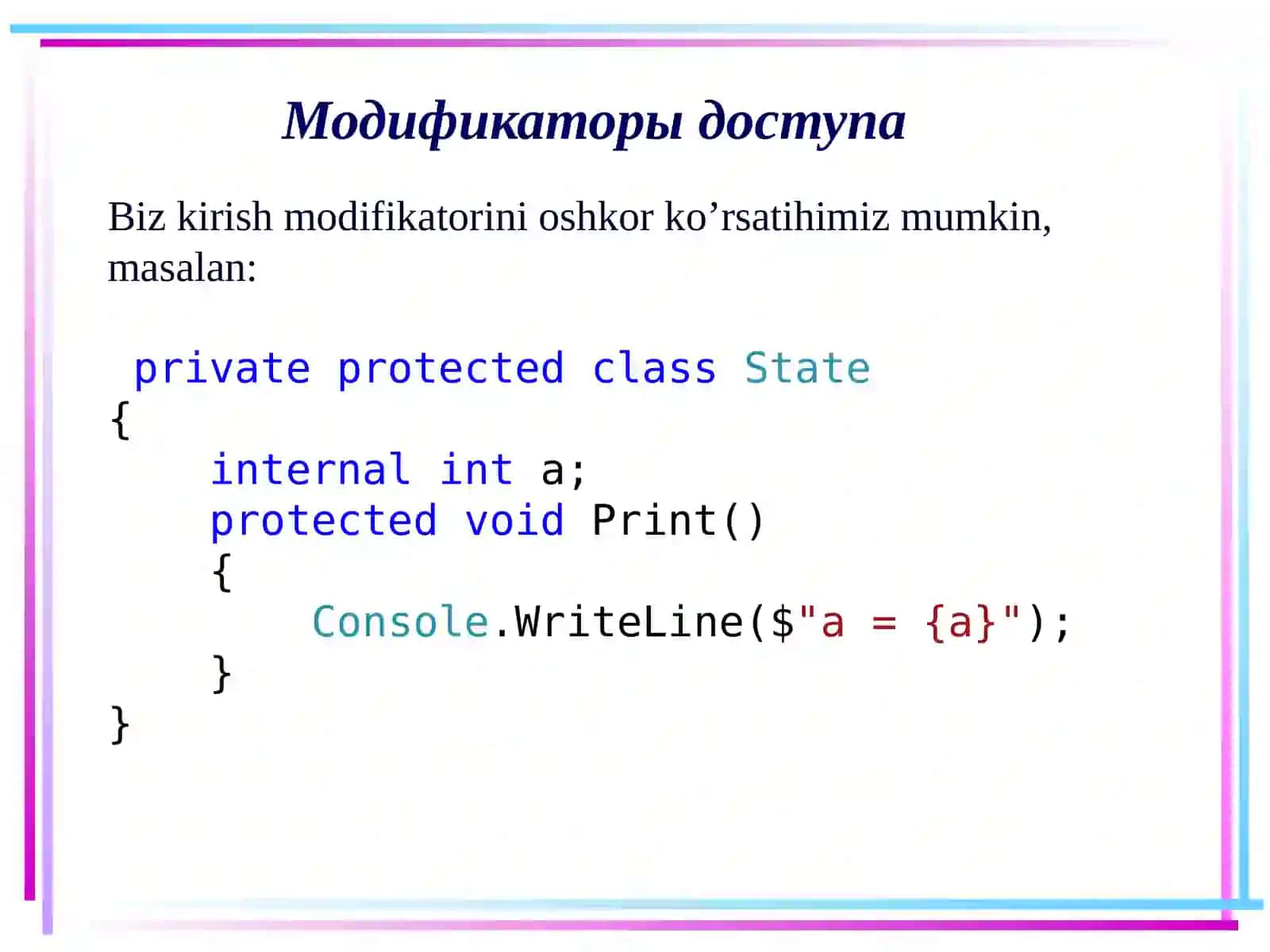 Модификаторы доступа(kirishmodifikatorlari) 4